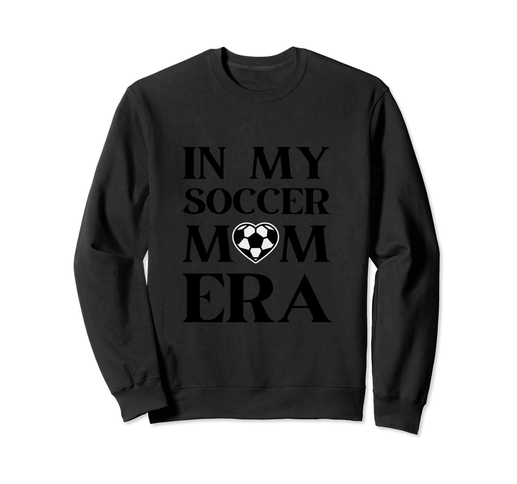 My Soccer Mom Era Funny Soccer Mom Sweatshirt - Custom Art Print Men Women - T-Shirt, Sweatshirt, Hoodie