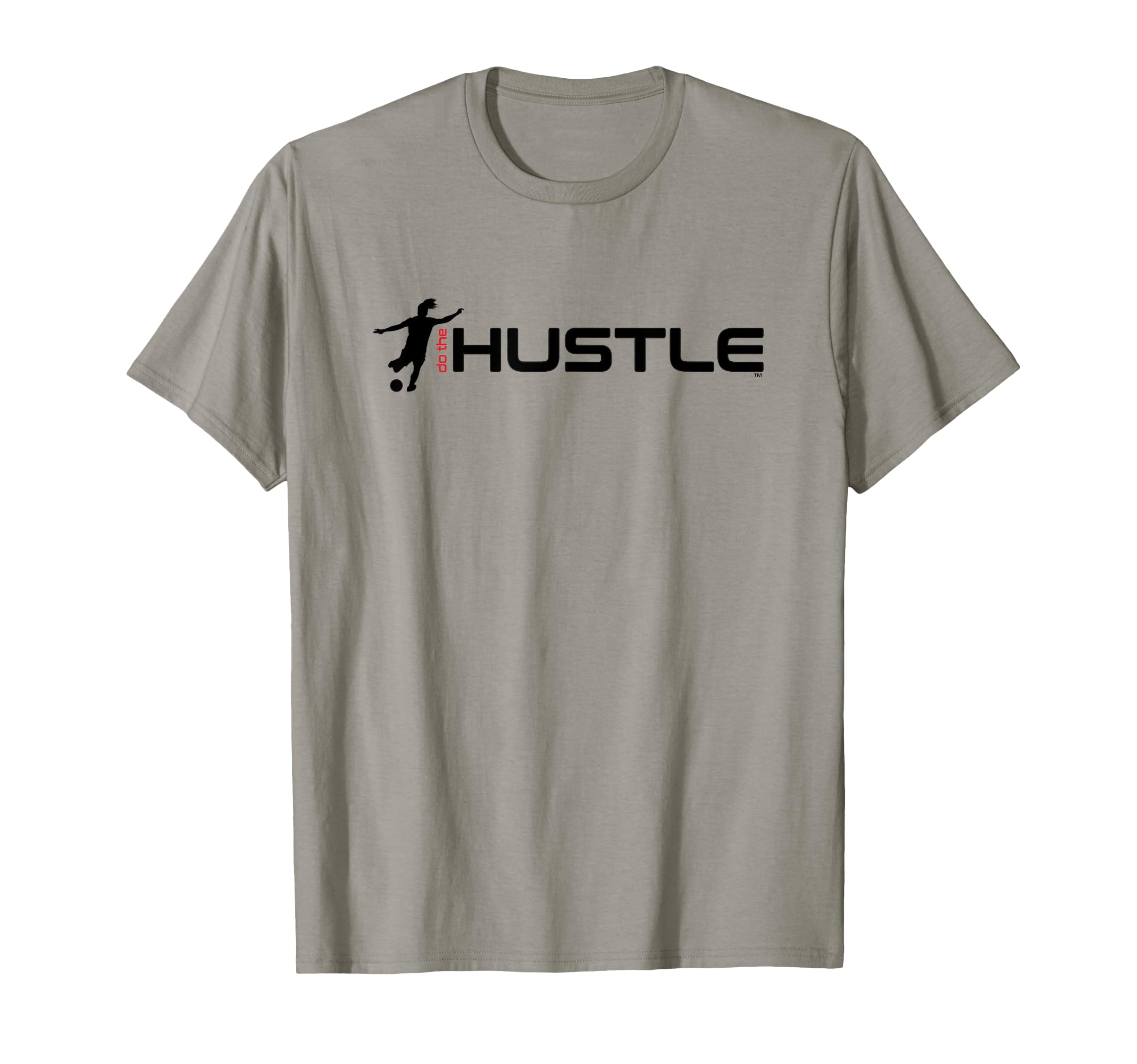 Soccer Do Hustle T-Shirt - Novelty Apparel Men Women - T-Shirt, Sweatshirt, Hoodie