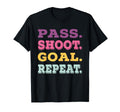 Pass Shoot Goal Repeat Football Funny T-Shirt - Custom Art Print Unisex - T-Shirt, Sweatshirt, Hoodie