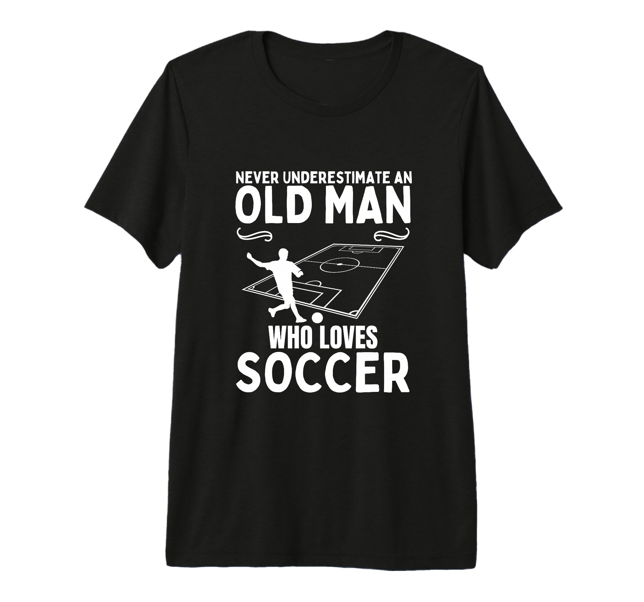 Soccer Never Underestimate Old Who T-Shirt - Aesthetic Graphic Men Women - T-Shirt, Sweatshirt, Hoodie