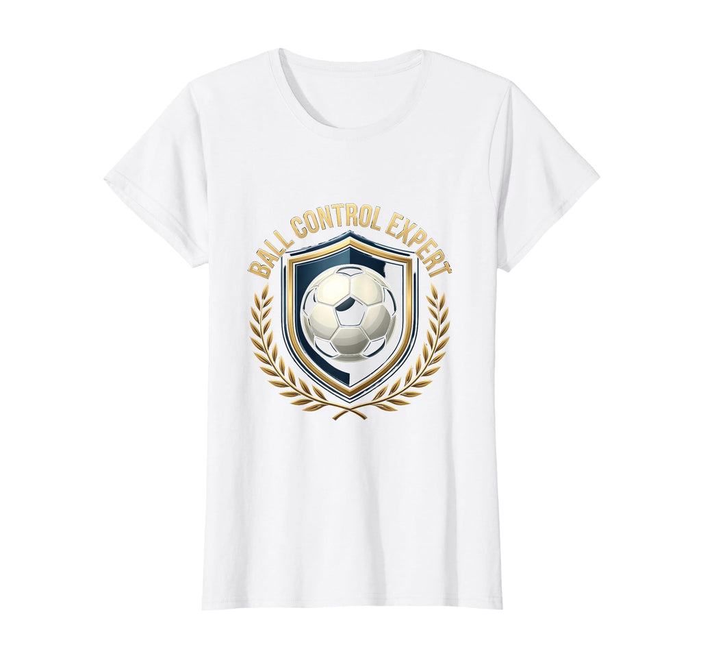 Ball Control Expert Soccer T-Shirt - Streetwear Style for Adults - T-Shirt, Sweatshirt, Hoodie