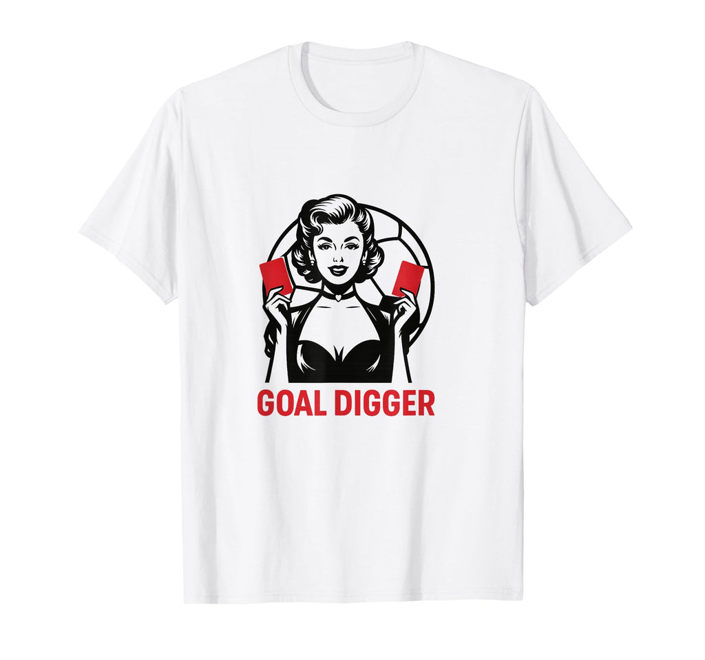 Goal Digger Soccer Moms T-Shirt - Minimalist Print for Adults - T-Shirt, Sweatshirt, Hoodie