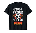 Loud And Proud Soccer Mom Birthday T-Shirt - Custom Art Print Unisex - T-Shirt, Sweatshirt, Hoodie
