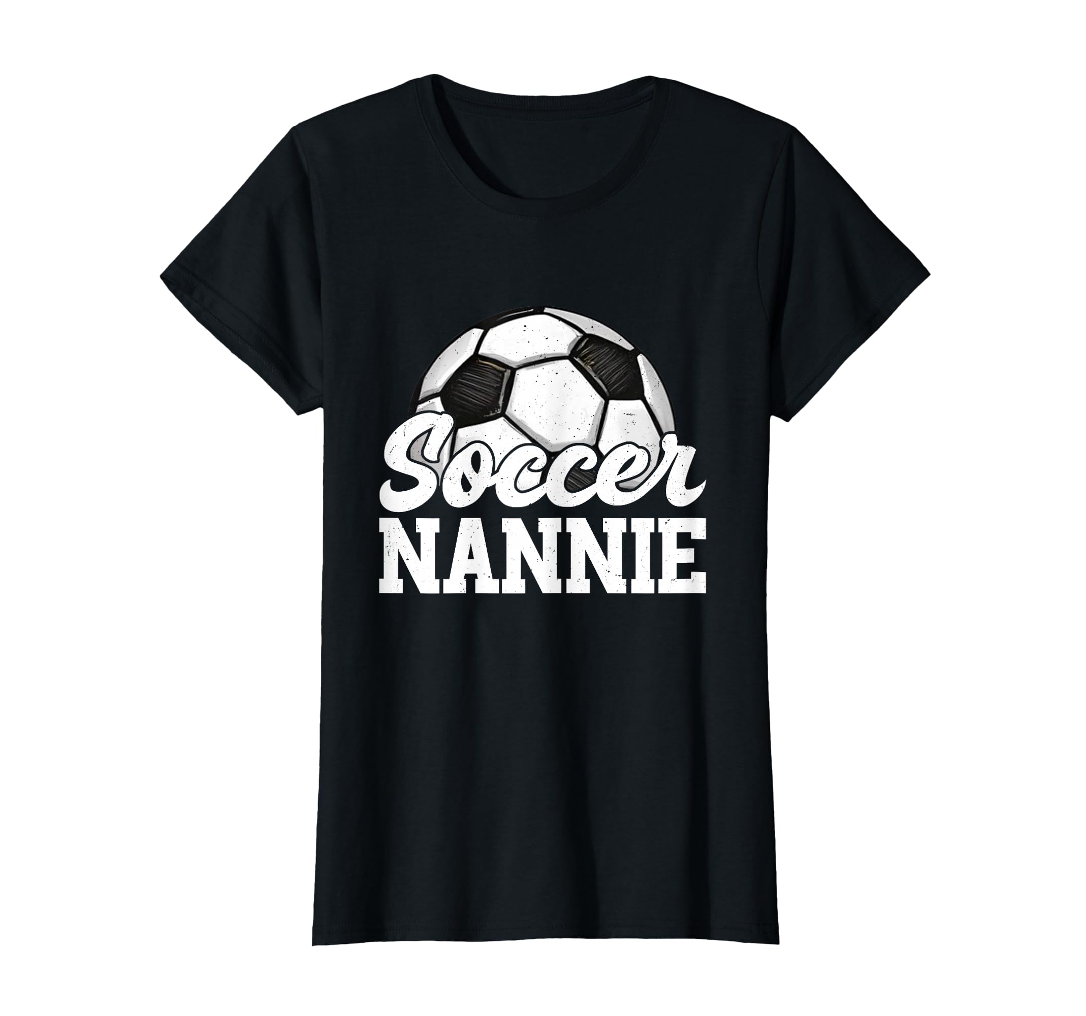 Soccer Nannie Gifts Mothers Day Soccer T-Shirt - Trendy Graphic for Adults - T-Shirt, Sweatshirt, Hoodie