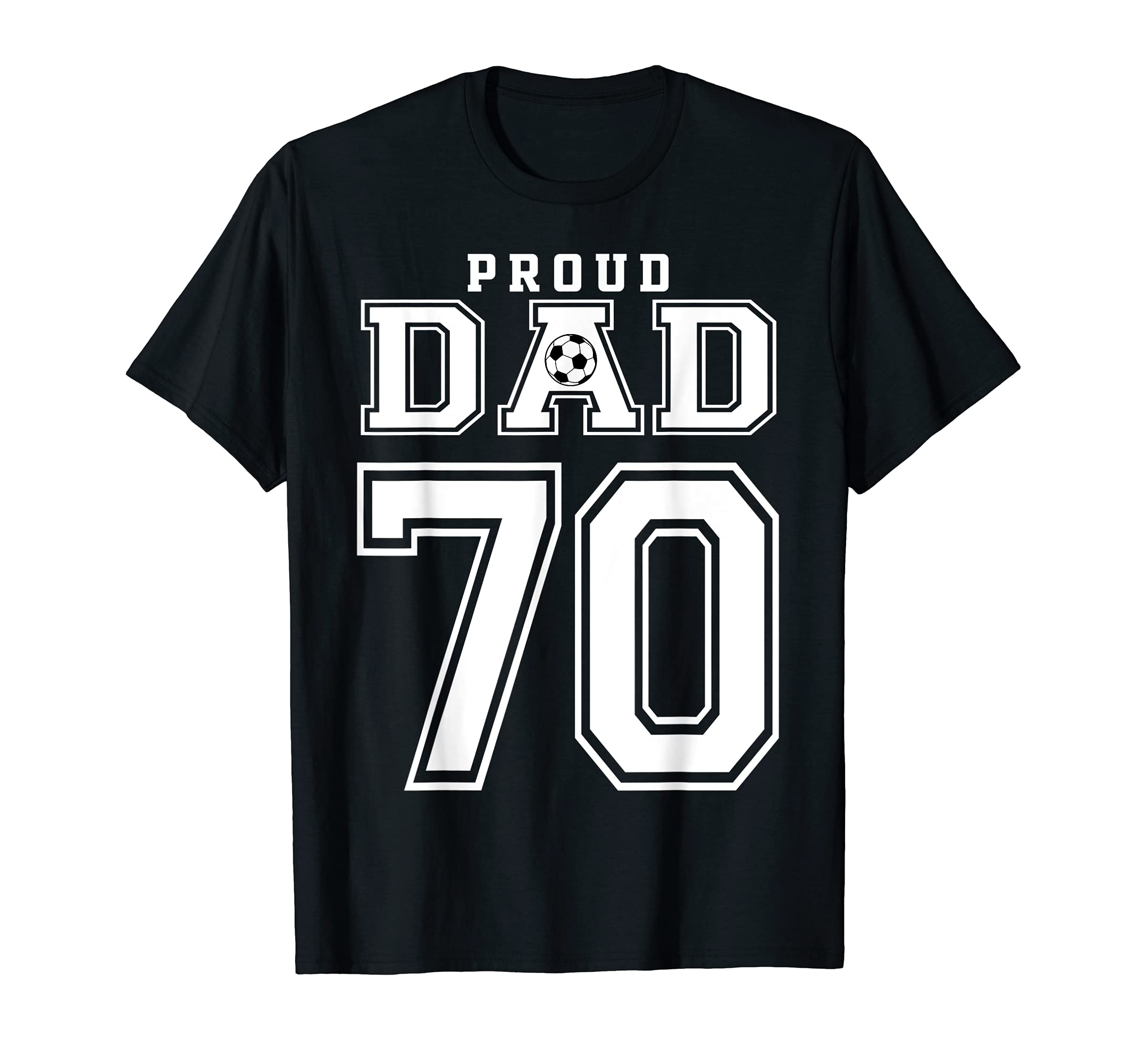 Number 70 Custom Proud Soccer Futbol T-Shirt - Streetwear Style for Adults - T-Shirt, Sweatshirt, Hoodie