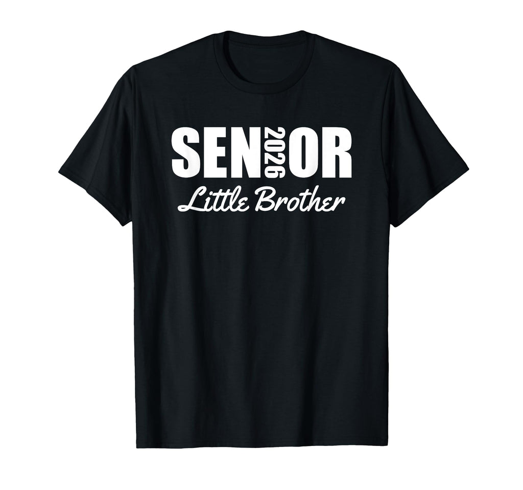 2026 Senior Little Brother Senior T-Shirt - Aesthetic Graphic for Adults - T-Shirt, Sweatshirt, Hoodie