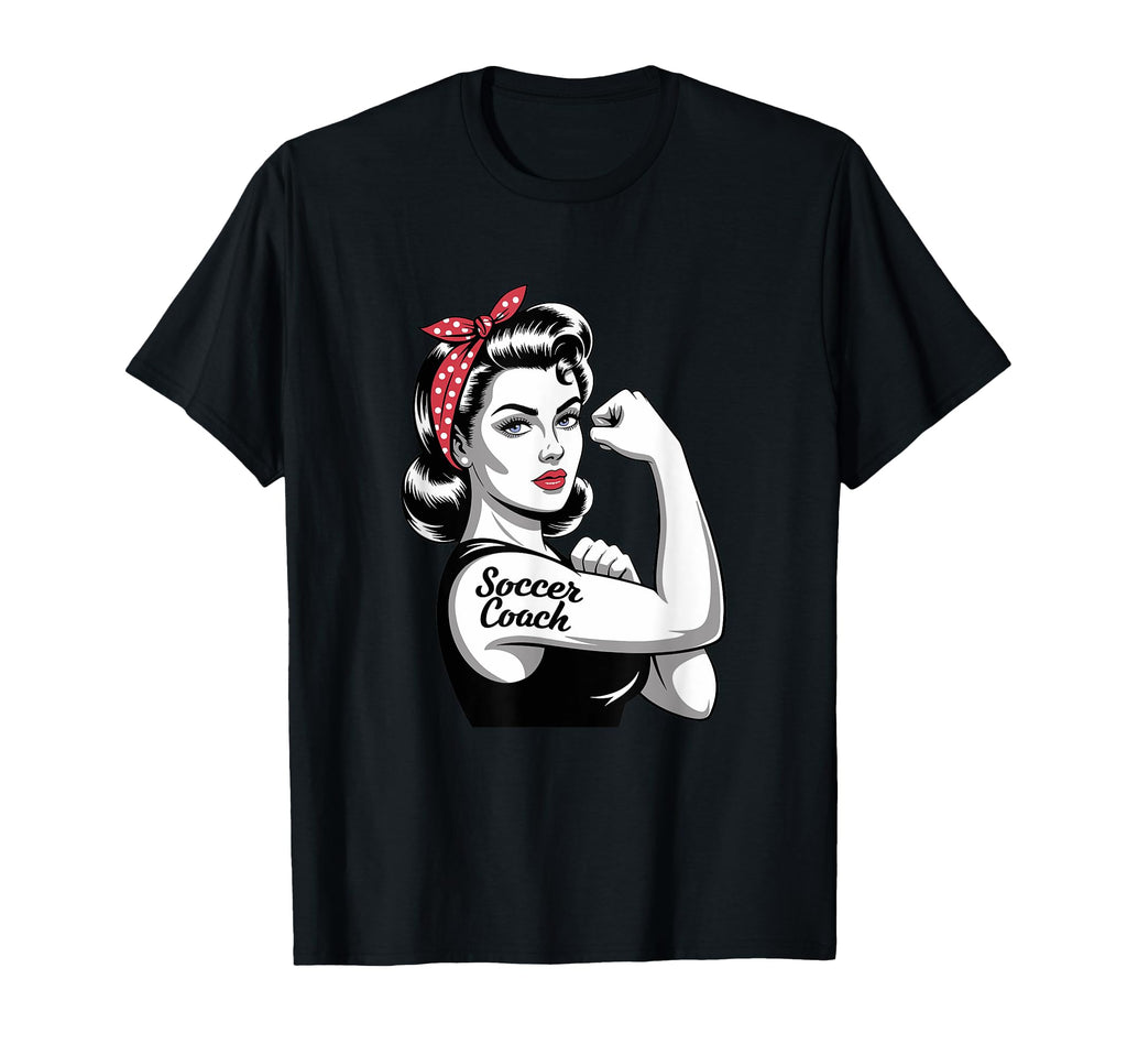 Female Soccer Coach Rosie Riveter T-Shirt - Aesthetic Graphic Unisex - T-Shirt, Sweatshirt, Hoodie