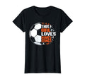 Sport Funny This Loves Soccer T-Shirt - Unique Graphic for Adults - T-Shirt, Sweatshirt, Hoodie