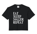 Eat Sleep Soccer Repeat Team Sport T-Shirt - Fun Novelty Design Men Women - T-Shirt, Sweatshirt, Hoodie