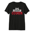 Soccer Cousin Coquette Soccer Player T-Shirt - Fun Novelty Design Unisex - T-Shirt, Sweatshirt, Hoodie