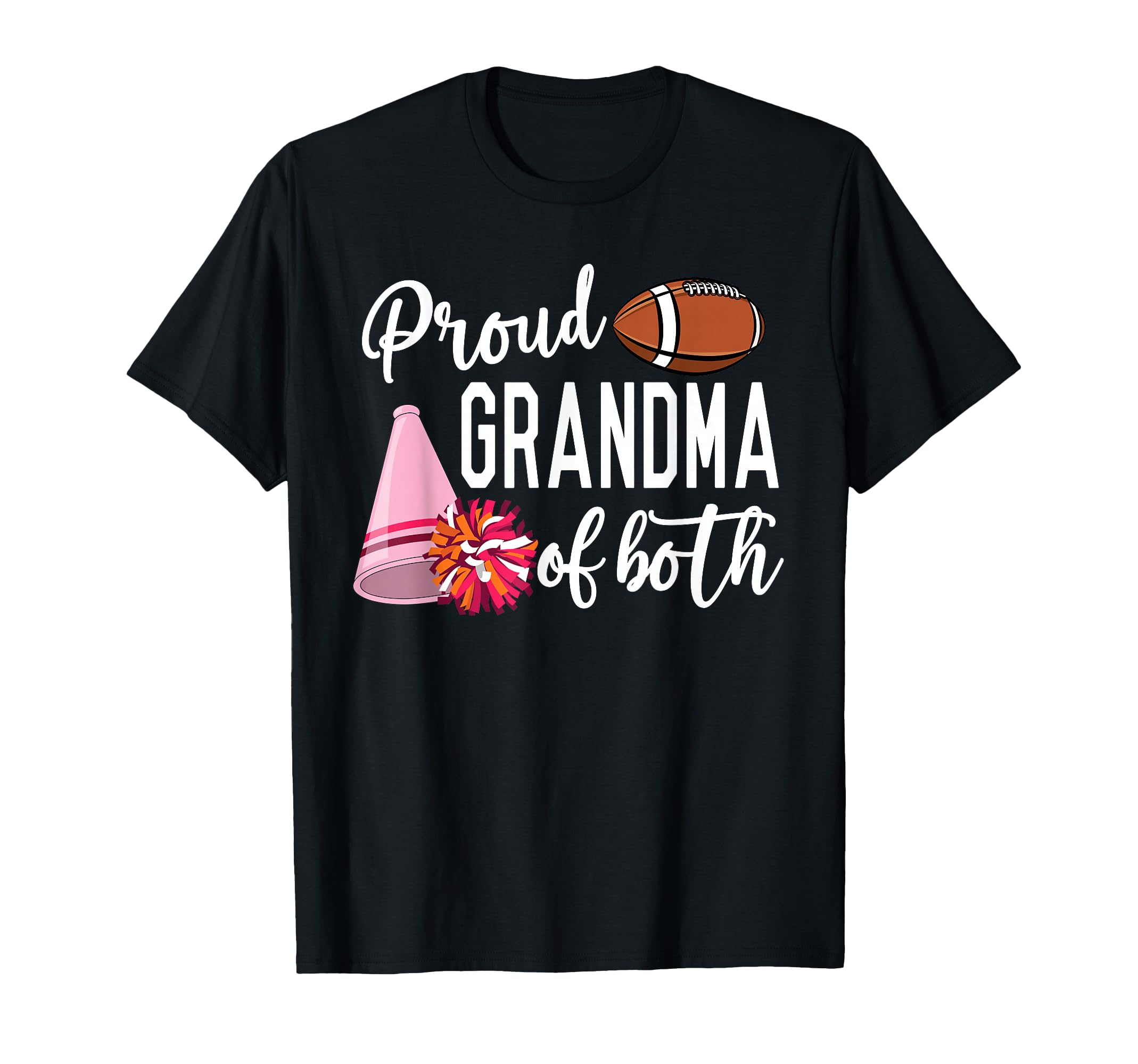 Proud Grandma Cheerleader Football T-Shirt - Novelty Apparel Men Women - T-Shirt, Sweatshirt, Hoodie