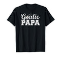 Soccer Goalie Papa Soccer T-Shirt - Casual Everyday Wear for Adults - T-Shirt, Sweatshirt, Hoodie
