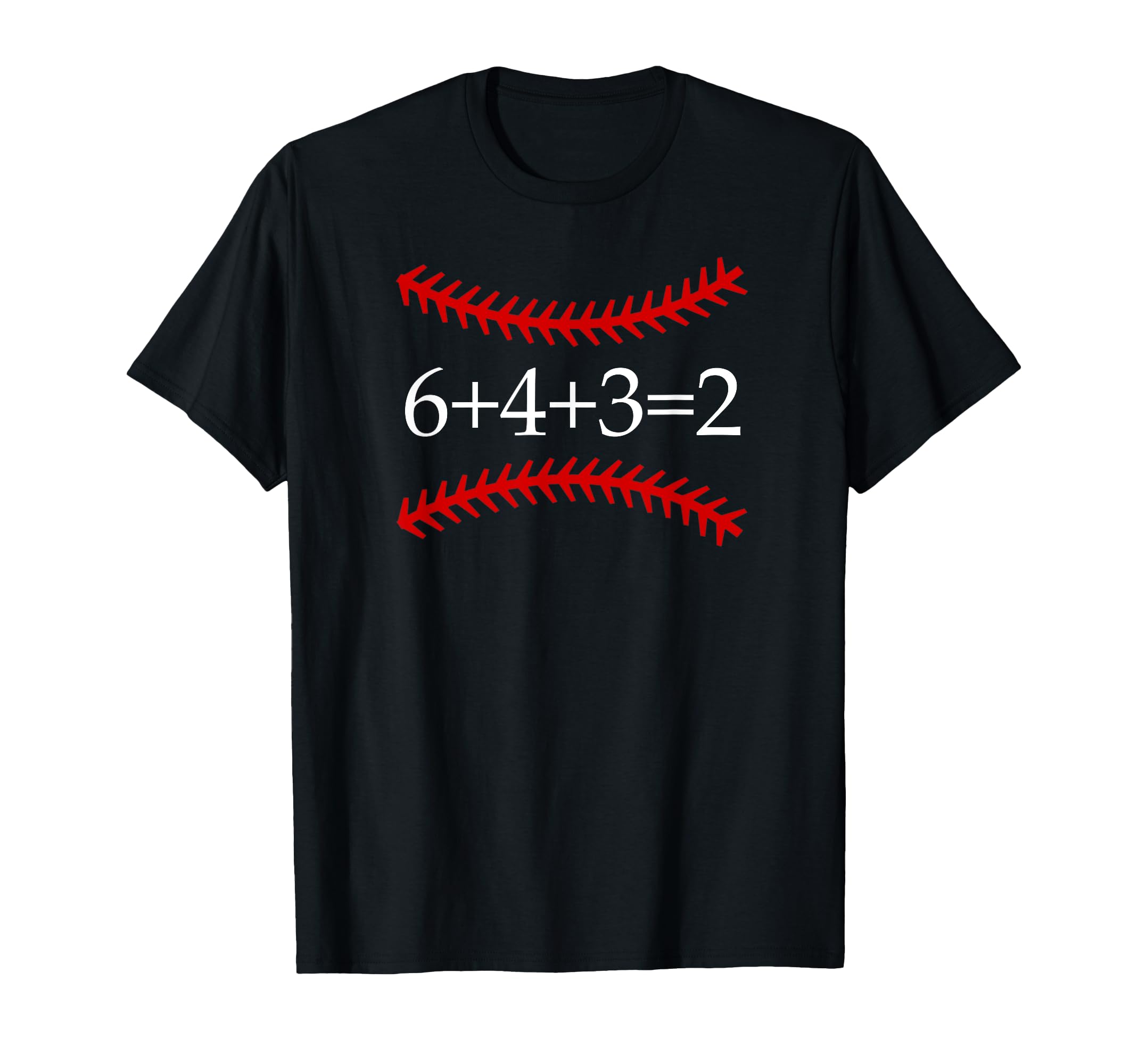 6 4 3 2 Baseball Math Softball Game T-Shirt - Casual Everyday Wear Unisex - T-Shirt, Sweatshirt, Hoodie