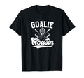 Ice Hockey Goalie Cousin Hockey Keeper T-Shirt - Streetwear Style Unisex - T-Shirt, Sweatshirt, Hoodie