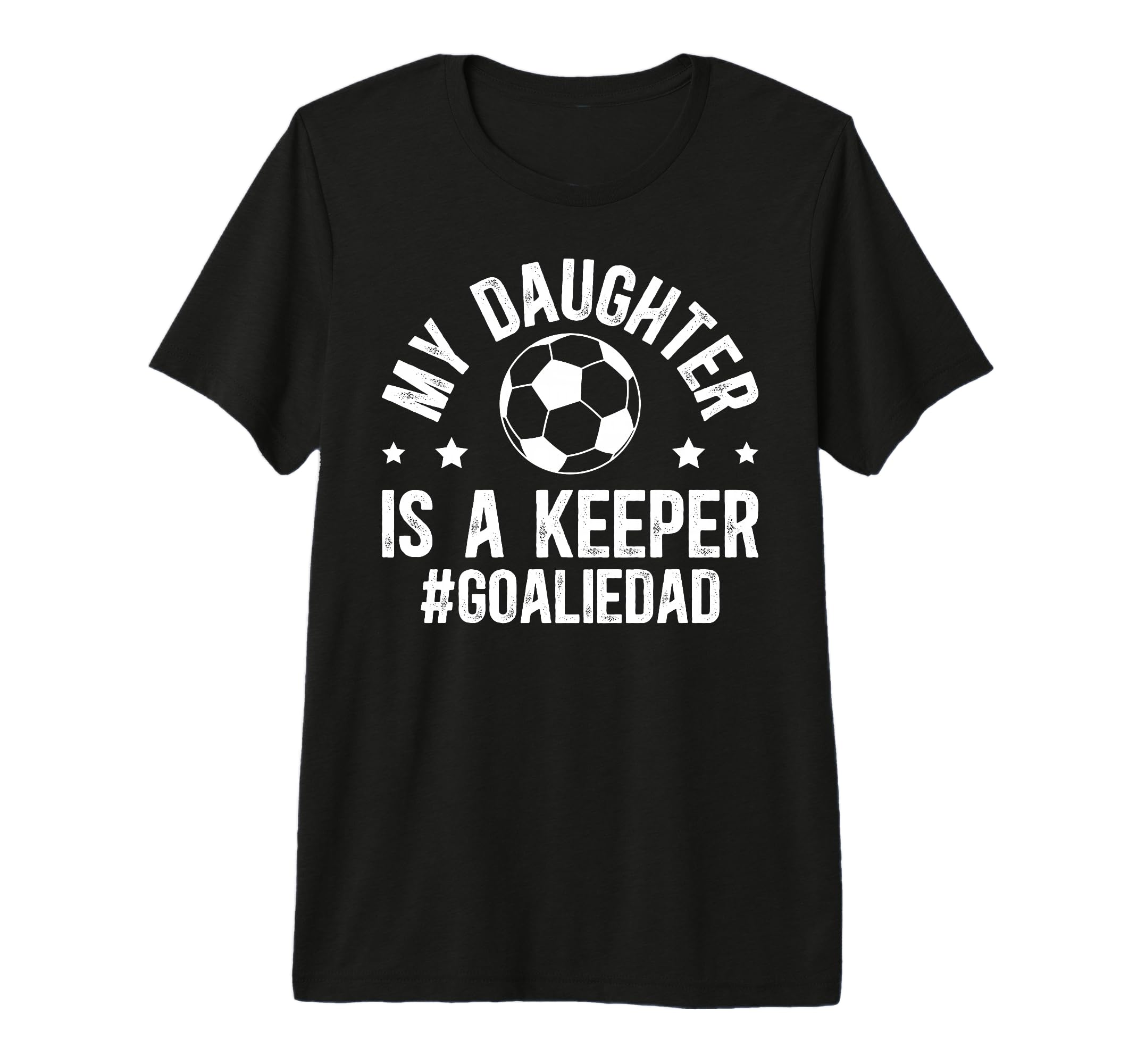 Mens My Daughter Is Soccer T-Shirt - Fun Novelty Design Men Women - T-Shirt, Sweatshirt, Hoodie