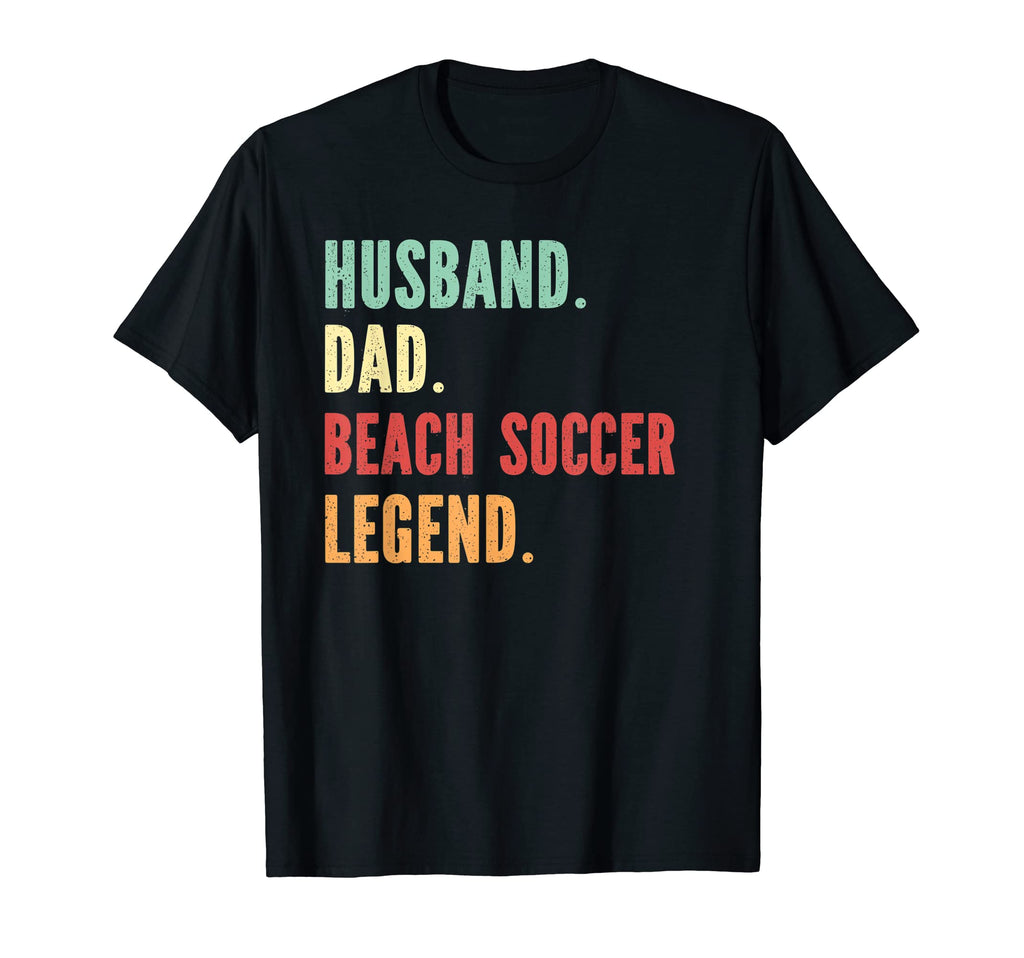 Beach Soccer Athlete Dad Husband Father T-Shirt - Unique Graphic Men Women - T-Shirt, Sweatshirt, Hoodie