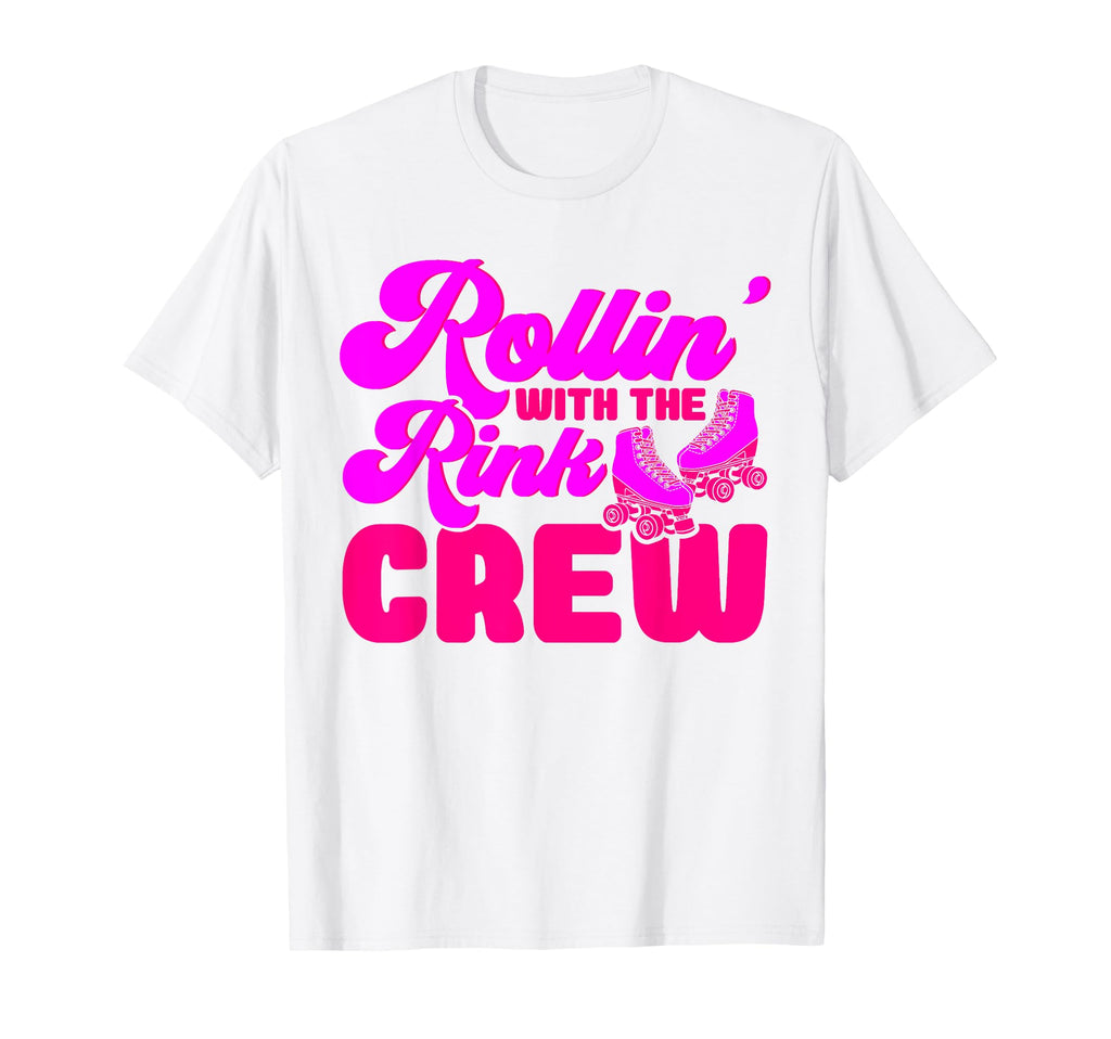 Roller Skates Rollin Rink Crew Roller T-Shirt - Streetwear Style Unisex - T-Shirt, Sweatshirt, Hoodie