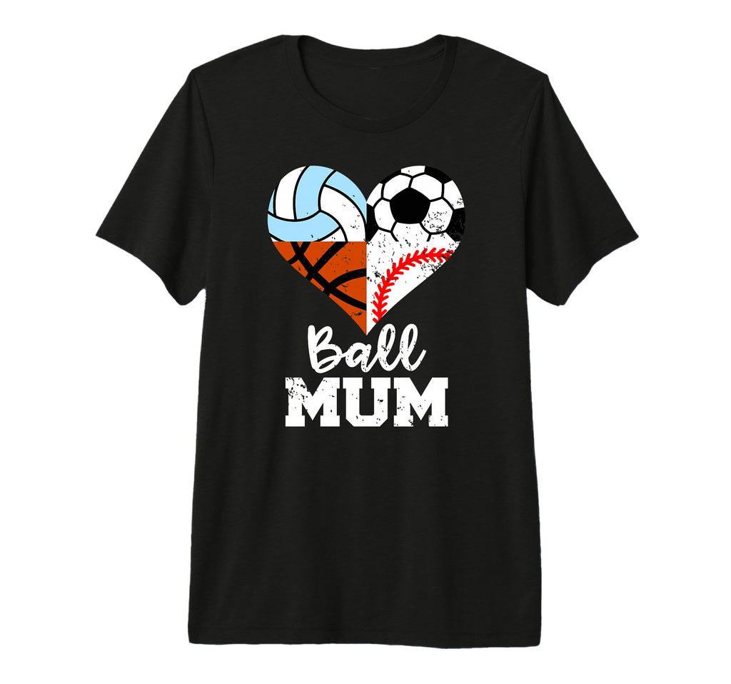 Ball Mum Soccer Baseball Volleyball T-Shirt - Custom Art Print for Adults - T-Shirt, Sweatshirt, Hoodie