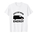 Soccer Mom Energy 90S Tv Moms T-Shirt - Aesthetic Graphic for Adults - T-Shirt, Sweatshirt, Hoodie