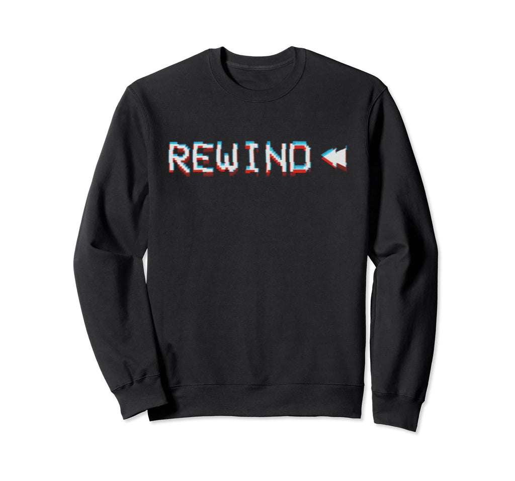 Glitch Vcr Vhs Tape 80S Rewind Sweatshirt - Graphic Print Unisex - T-Shirt, Sweatshirt, Hoodie