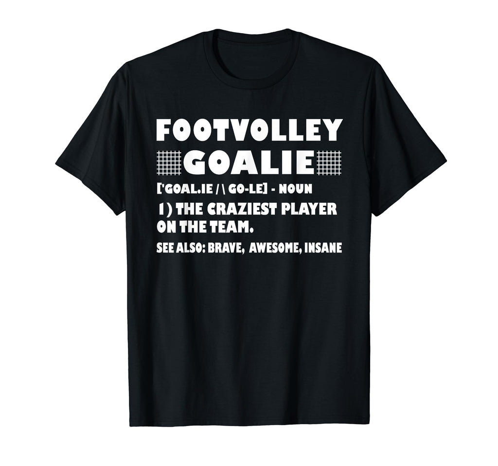 Funny Footvolley Goalie Definition T-Shirt - Minimalist Print Men Women - T-Shirt, Sweatshirt, Hoodie