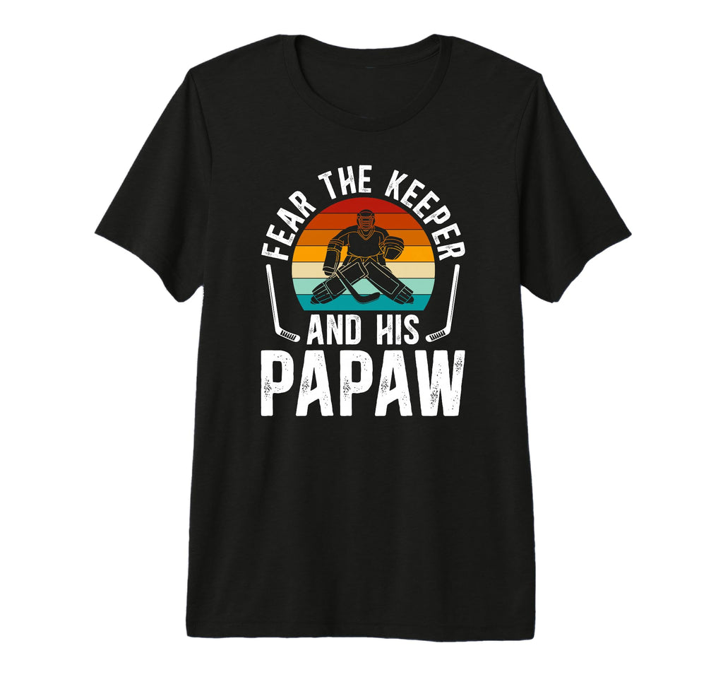 Mens Fear Hockey Keeper Papaw Ice T-Shirt - Fun Novelty Design for Adults - T-Shirt, Sweatshirt, Hoodie