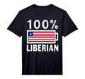 Liberia Flag 100 Liberian Battery T-Shirt - Fun Novelty Design for Adults - T-Shirt, Sweatshirt, Hoodie