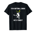 Im Softball Coach Not Target Funny Softball T-Shirt - Graphic Print Unisex - T-Shirt, Sweatshirt, Hoodie