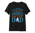 Its Im Favorite Soccer Dad Tri Blend T-Shirt - Aesthetic Graphic Unisex - T-Shirt, Sweatshirt, Hoodie