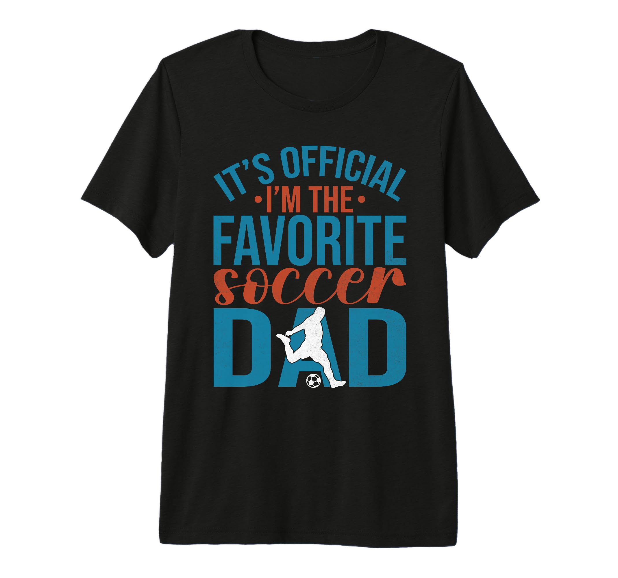 Its Im Favorite Soccer Dad Tri Blend T-Shirt - Aesthetic Graphic Unisex - T-Shirt, Sweatshirt, Hoodie
