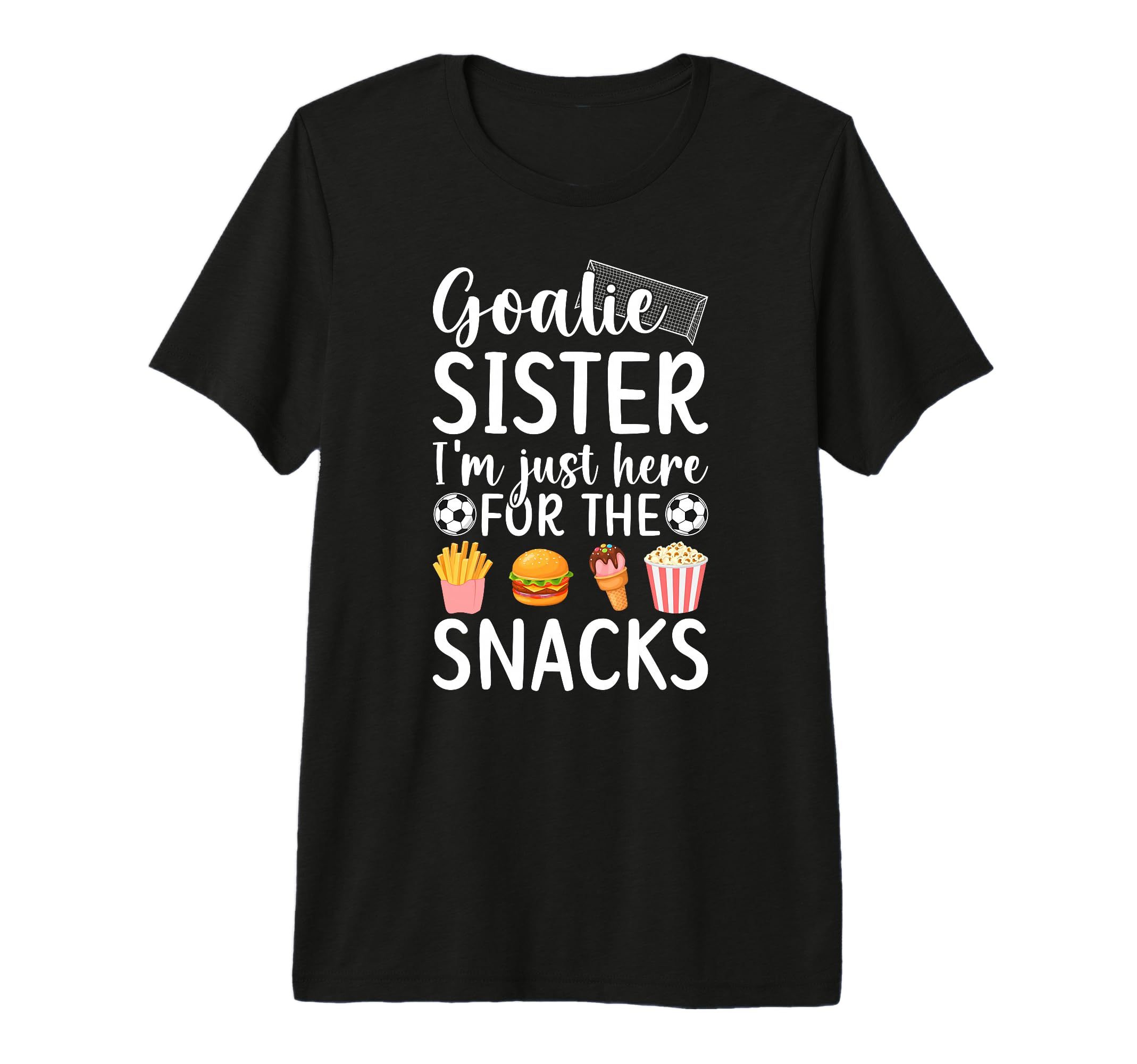 Funny Soccer Goalie Sister Soccer T-Shirt - Graphic Print for Adults - T-Shirt, Sweatshirt, Hoodie