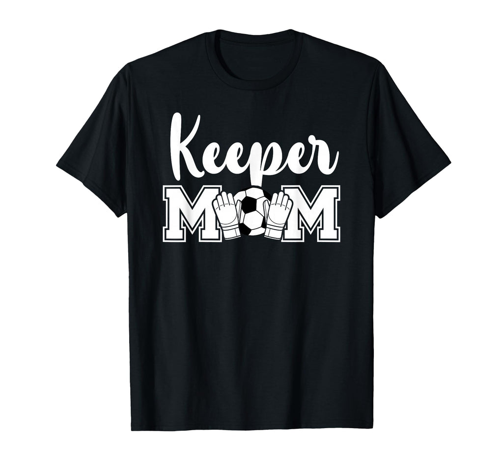 Soccer Keeper Mom Soccer Goalie T-Shirt - Custom Art Print for Adults - T-Shirt, Sweatshirt, Hoodie