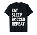 Eat Sleep Soccer Repeat Football T-Shirt - Custom Art Print for Adults - T-Shirt, Sweatshirt, Hoodie