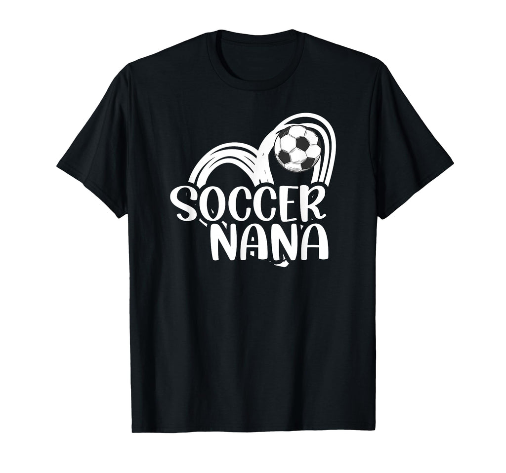 Soccer Nana Heart Grandma Nana Soccer T-Shirt - Novelty Apparel for Adults - T-Shirt, Sweatshirt, Hoodie