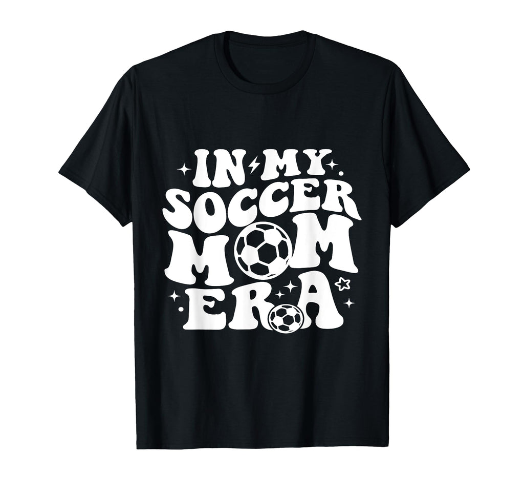 My Soccer Mom Era T-Shirt - Minimalist Print Men Women - T-Shirt, Sweatshirt, Hoodie