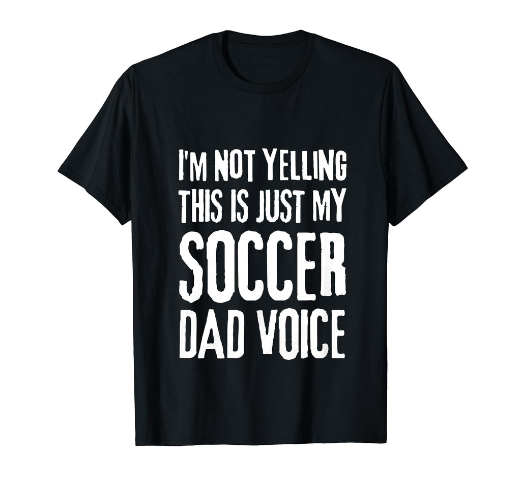 Im Not Yelling This Is Just My T-Shirt - Fun Novelty Design for Adults - T-Shirt, Sweatshirt, Hoodie