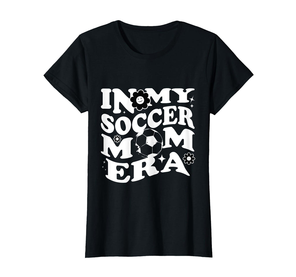 My Soccer Mom Era Groovy Soccer Mom T-Shirt - Streetwear Style Unisex - T-Shirt, Sweatshirt, Hoodie