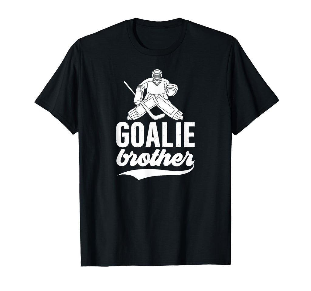 Ice Hockey Goalie Brother Hockey Goalkeeper T-Shirt - Graphic Print Unisex - T-Shirt, Sweatshirt, Hoodie