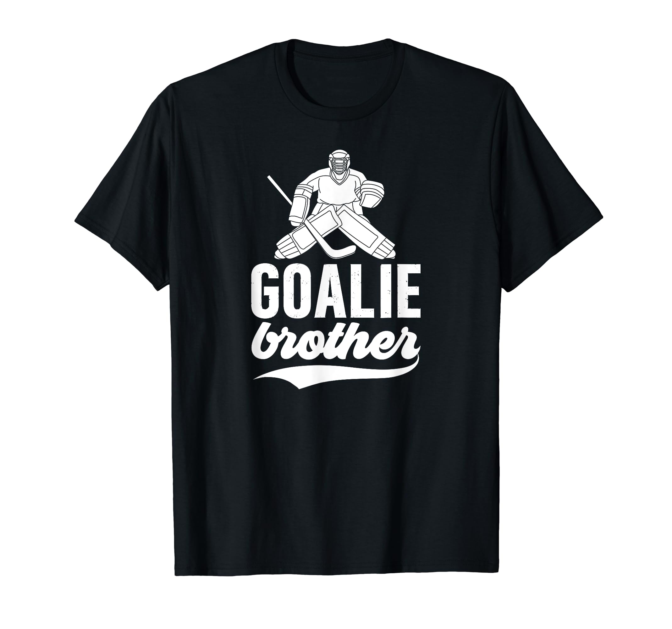 Ice Hockey Goalie Brother Hockey Goalkeeper T-Shirt - Graphic Print Unisex - T-Shirt, Sweatshirt, Hoodie