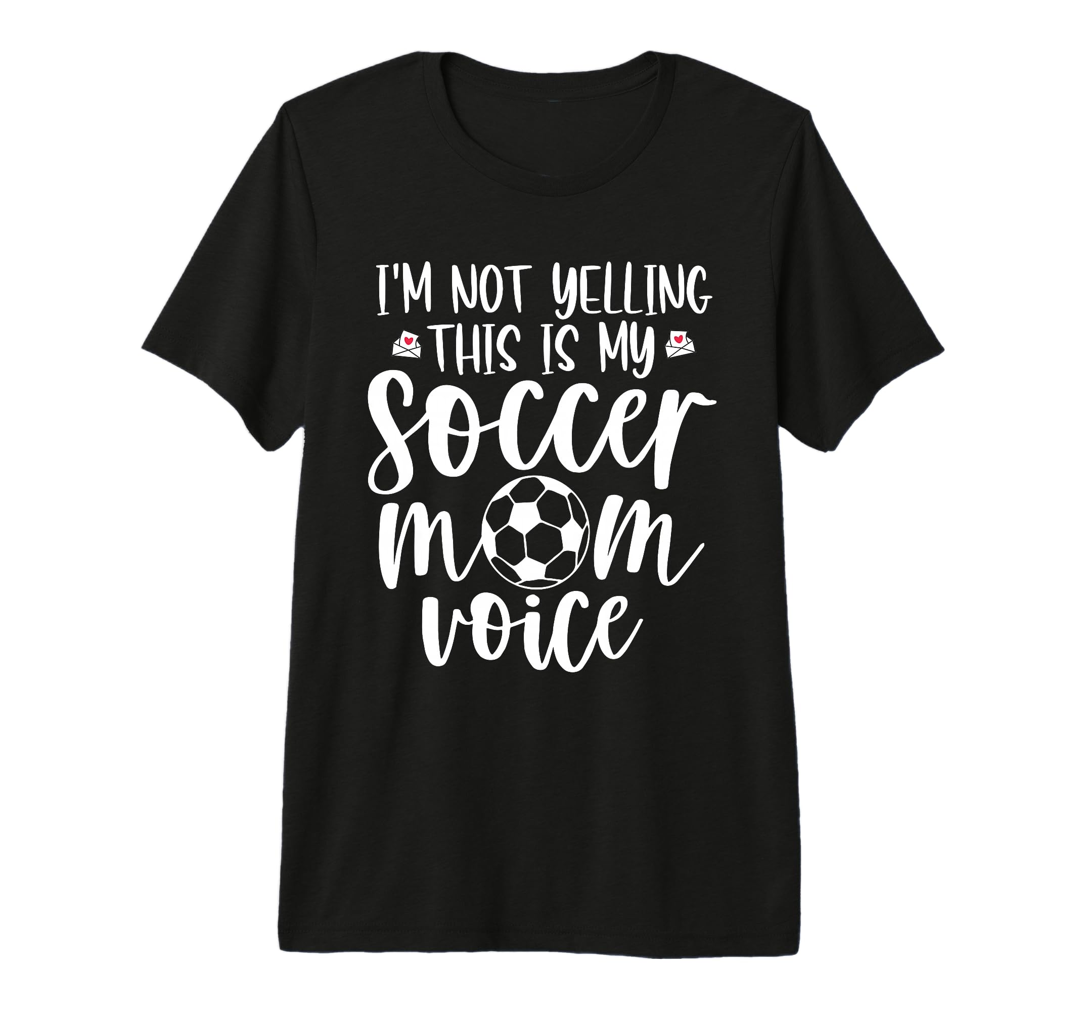 Im Not Yelling This Is My Soccer Mom T-Shirt - Minimalist Print Unisex - T-Shirt, Sweatshirt, Hoodie