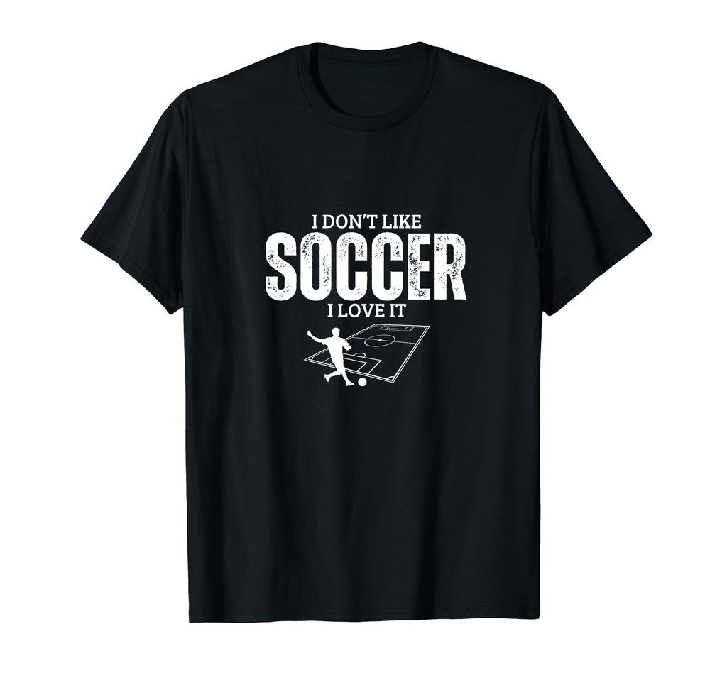 I Love Soccer Funny Soccer Player T-Shirt - Minimalist Print Unisex - T-Shirt, Sweatshirt, Hoodie