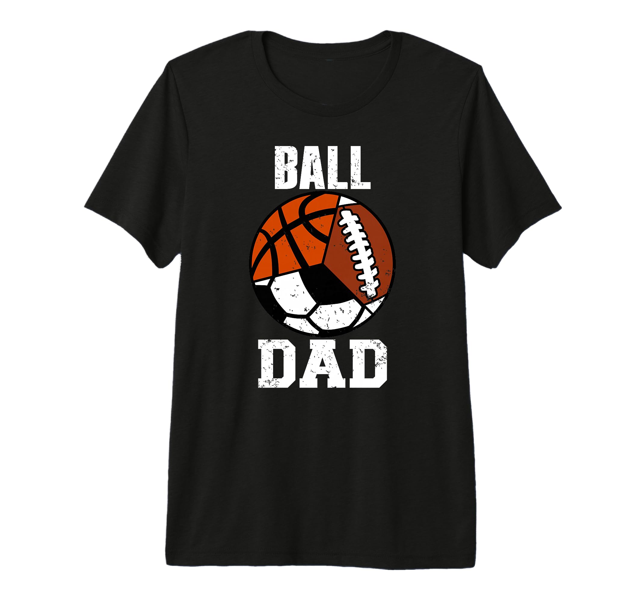 Mens Ball Dad Funny Football Soccer T-Shirt - Streetwear Style Men Women - T-Shirt, Sweatshirt, Hoodie