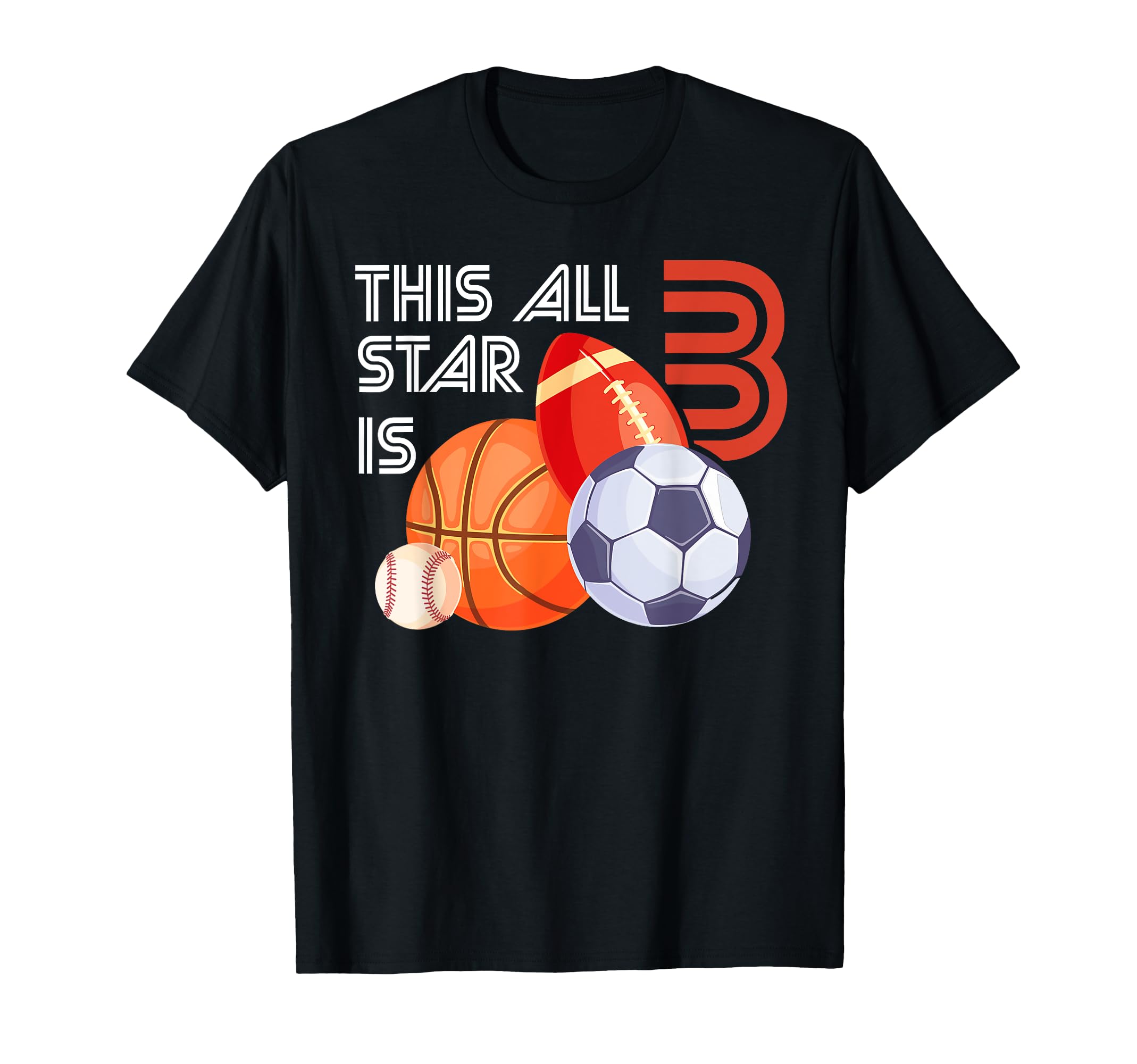 This All Star Is 3 Year Old Birthday T-Shirt - Novelty Apparel Unisex - T-Shirt, Sweatshirt, Hoodie