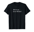 Here We Go Soccer Weekend Match Game T-Shirt - Graphic Print Unisex - T-Shirt, Sweatshirt, Hoodie