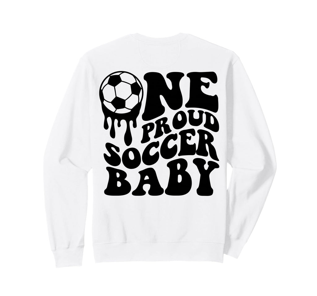 Proud Soccer Soccer Ball Drip Back Sweatshirt - Streetwear Style Unisex - T-Shirt, Sweatshirt, Hoodie