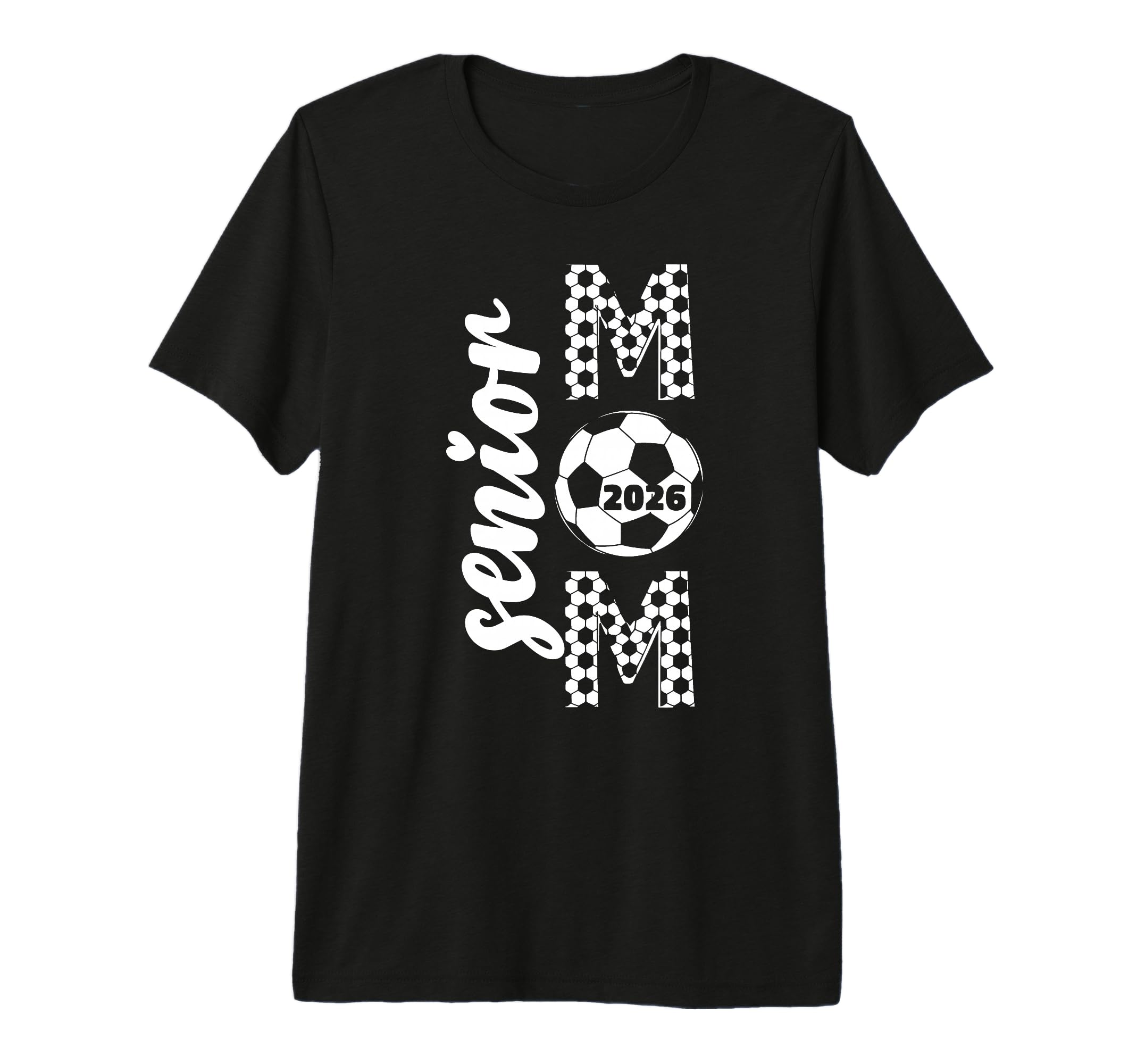 Senior Mom 2026 Soccer Class 2026 T-Shirt - Graphic Print Men Women - T-Shirt, Sweatshirt, Hoodie