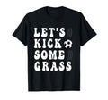 Funny Soccer Lets Kick Some Grass Mom T-Shirt - Graphic Print for Adults - T-Shirt, Sweatshirt, Hoodie