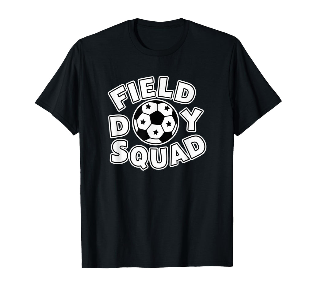 Soccer Player School Field Day Squad T-Shirt - Graphic Print Men Women - T-Shirt, Sweatshirt, Hoodie