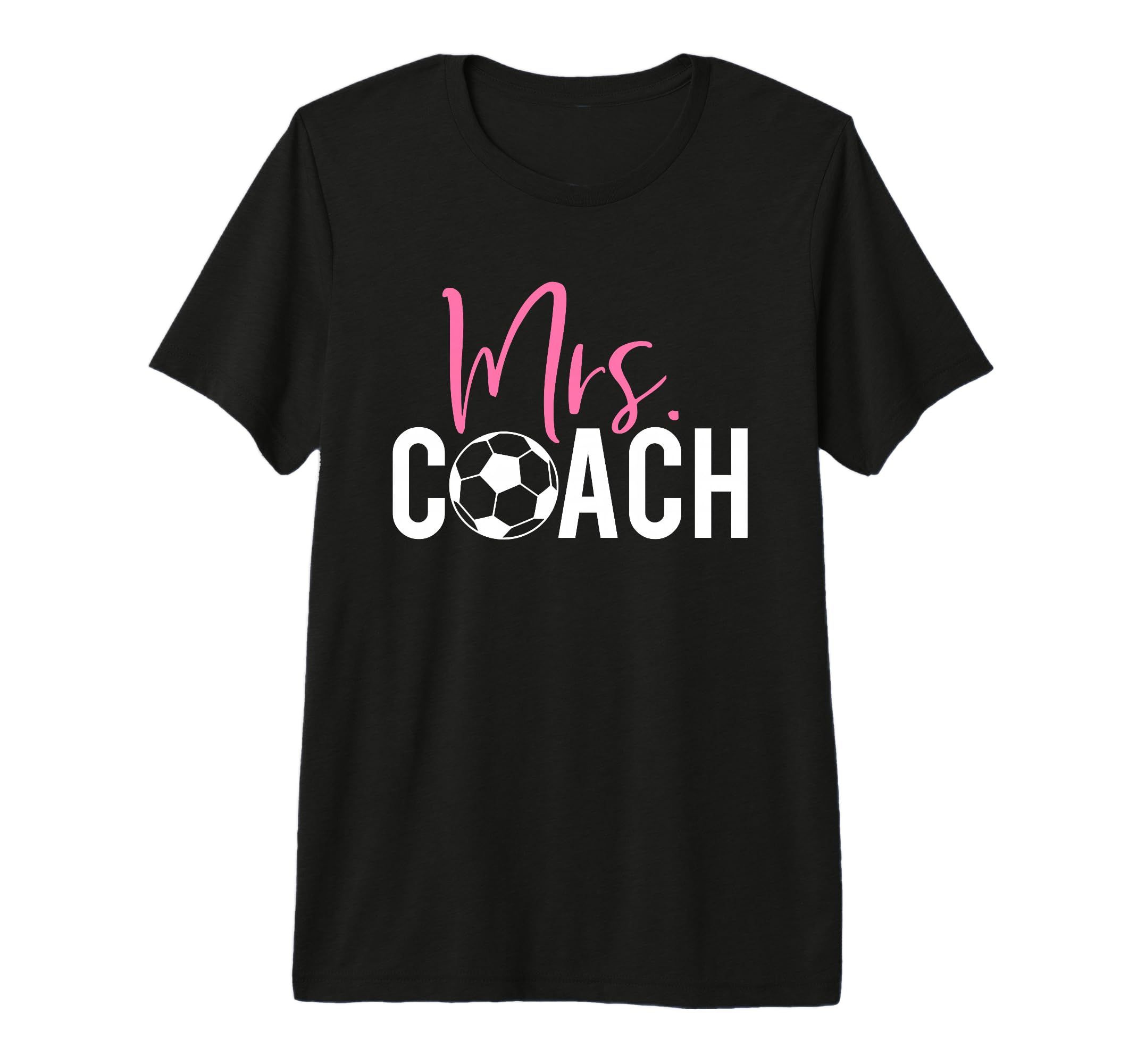 Mrs Soccer Coach Coaches Wives T-Shirt - Casual Everyday Wear for Adults - T-Shirt, Sweatshirt, Hoodie
