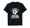 Soccer Player I Love Soccer More Than I T-Shirt - Aesthetic Graphic Unisex - T-Shirt, Sweatshirt, Hoodie